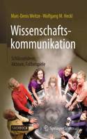 Wissenschaftskommunikation - Schlüsselideen, Akteure, Fallbeispiele