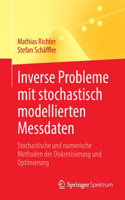 Inverse Probleme Mit Stochastisch Modellierten Messdaten