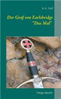Der Graf von Earlsbridge, Trilogie, Band II: Das Mal