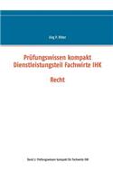 Prüfungswissen kompakt Dienstleistungsteil Fachwirte IHK