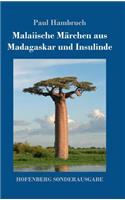 Malaiische Märchen aus Madagaskar und Insulinde