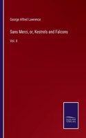 Sans Merci, or, Kestrels and Falcons