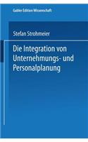 Integration Von Unternehmungs-Und Personalplanung