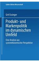 Produkt- Und Markenpolitik Im Dynamischen Umfeld