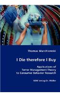 I Die therefore I Buy