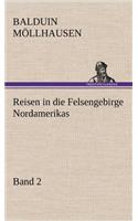 Reisen in Die Felsengebirge Nordamerikas - Band 2