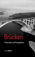 Brücken - Potenziale Und Perspektiven