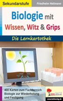 Biologie mit Wissen, Witz & Grips: Die Lernkartothek