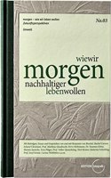 wie wir morgen nachhaltiger leben wollen (morgen - wie wir leben wollen)