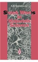 Shock Waves in Materials Science