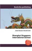 Shanghai Singapore International School