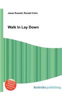 Walk in Lay Down: (English)