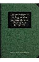 Les Autographes Et Le Goût Des Autographes En France Et À l'Étranger