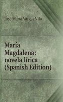 Maria Magdalena: novela lirica (Spanish Edition)