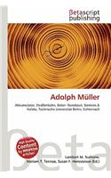 Adolph Muller: (German)