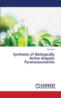 Synthesis of Biologically Active Angular Pyranocoumarins