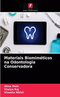Materiais Biomiméticos na Odontologia Conservadora