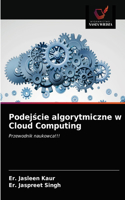 Podejście algorytmiczne w Cloud Computing