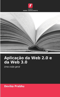 Aplicação da Web 2.0 e da Web 3.0