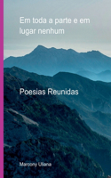 Em Toda A Parte E Em Lugar Nenhum