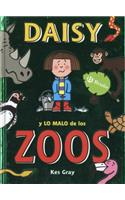 Daisy y Lo Malo de Los Zoos