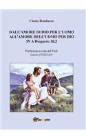 Dall'amore di Dio per l'uomo all'amore dell'uomo per Dio In A Diogneto 10,2