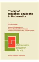 Theory of Didactical Situations in Mathematics