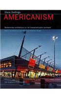 Americanism: Dutch Architecture and the Transatlantic Model