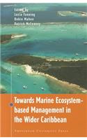 Towards Marine Ecosystem-Based Management in the Wider Caribbean