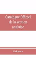 Catalogue officiel de la section anglaise