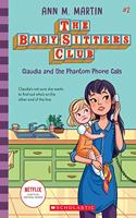 Baby-Sitters Club2: CLAUDIA AND THE PHANTOM PHONE CALLS (Netflix Edition)