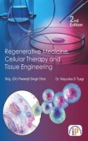 Regenerative Medicine, Cellular Therapy and Tissue Engineering (Second Edition)