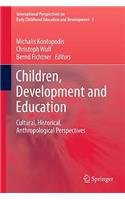 Children, Development and Education