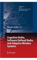 Cognitive Radio, Software Defined Radio, and Adaptive Wireless Systems