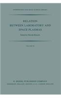 Relation Between Laboratory and Space Plasmas