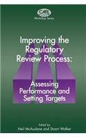 Improving the Regulatory Review Process: Assessing Performance and Setting Targets