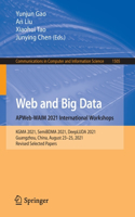 Web and Big Data. Apweb-Waim 2021 International Workshops