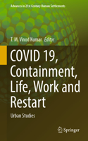 Covid 19, Containment, Life, Work and Restart