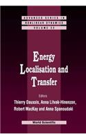 Energy Localisation and Transfer