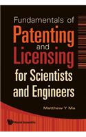 Fundamentals of Patenting and Licensing for Scientists and Engineers