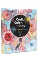 Craft, Color, and Play