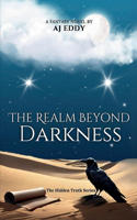 The Realm Beyond Darkness