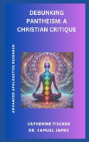 Debunking Pantheism