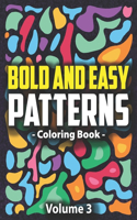 Bold & Easy Patterns Coloring Book, Vol. 3