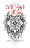 Celtic Knot Tattoos Adult Coloring Book Grayscale Images By TaylorStonelyArt