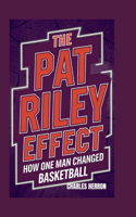 The Pat Riley Effect