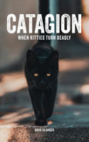 Catagion: When Kitties Turn Deadly