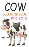 Cow Coloring Book For Kids Ages 4-12