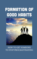 Formation Of Good Habits
