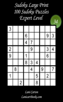 Sudoku Large Print for Adults - Expert Level - N°34: 100 Expert Sudoku Puzzles - Puzzle Big Size (8.3"x8.3") and Large Print (36 points)